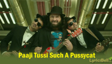 paaji-tusi-such-a-pussycat